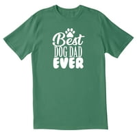 Totallytorn Najbolji pas tata ikad novost sarcastic smiješne muške grafičke majice