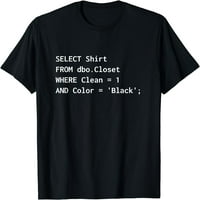 Funny SQL dizajn za programer Humor programiranje poklon majica